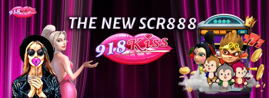 918Kiss banner reading The New SCR888, with the pink lips logo, two cartoon hostesses on the left and a Monkey King slot cabinet on the right